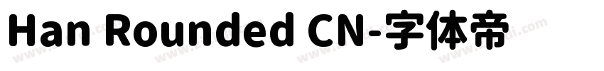 Han Rounded CN字体转换 Han Rounded CN字体转换